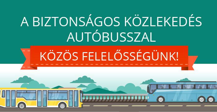 A biztonságos autóbuszos közlekedés – közös felelősségünk!